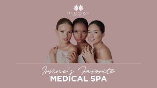 Irvine's Favorite Medical Spa - New Skin & Body Aesthetics