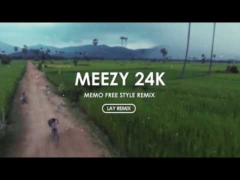 ស្រលាញ់ត្រង់ភ្នែកលិប​ RMX​​ ( LAY Remix ) - Meezy 24K