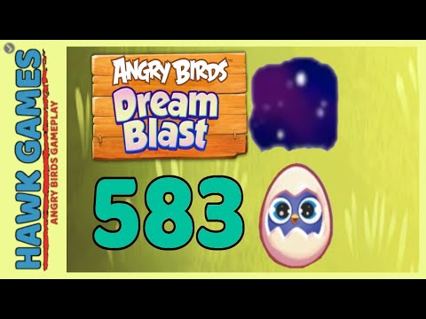 Angry Birds Dream Blast Level 583 - Walkthrough, No Boosters