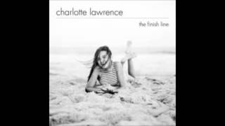 Charlotte Lawrence - The Finish Line