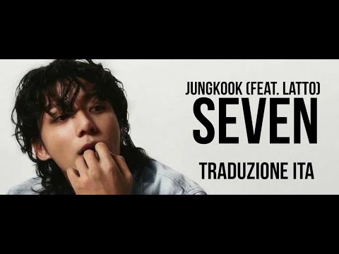 Jung Kook 정국 (Feat. Latto)- "Seven" Clean Ver. Traduzione ITA