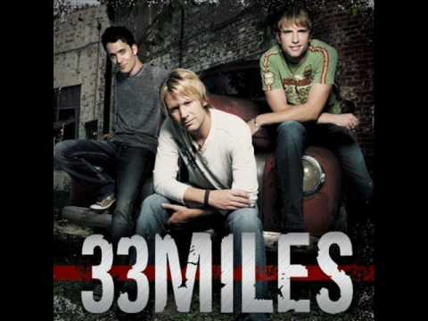 33Miles - When I get where Im going