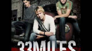 33Miles - When I get where Im going