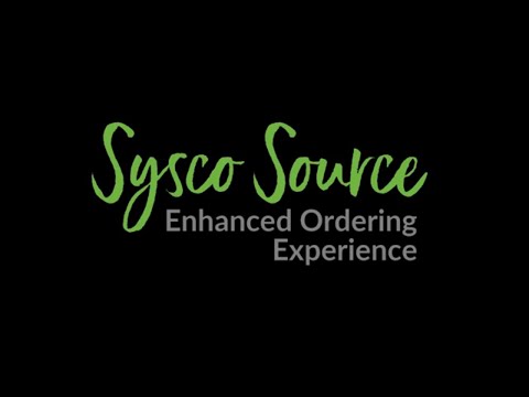 Sysco Source Enhanced Ordering Experience