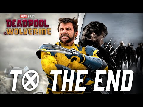 Fox's X-MEN | "To the End" (Avengers: Endgame Style) | Deadpool & Wolverine Trailer