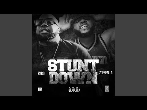 Stunt Down (feat. Zoerealla)