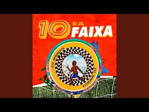 10 e a Faixa