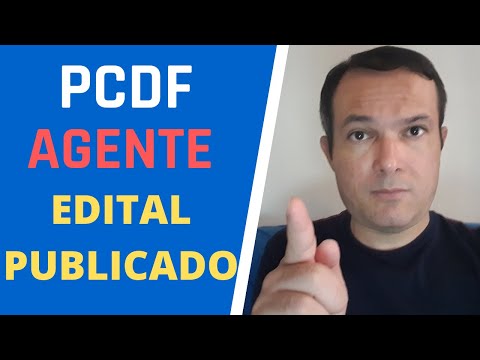 CONCURSO DA PCDF: EDITAL PUBLICADO  |  AGENTE - 2020