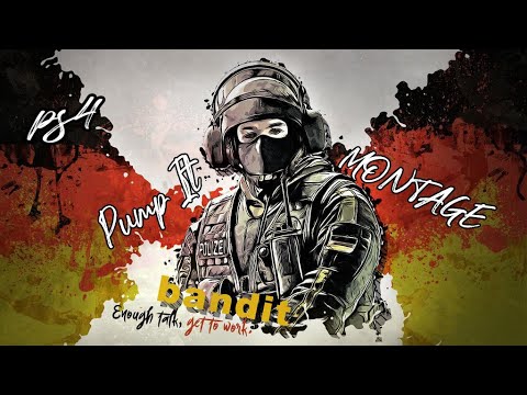 Pump it, Rainbow Six Siege MONTAGE,PS4