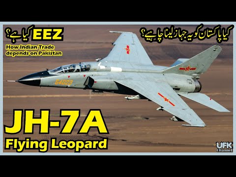 JH-7A Flying Leopard, will Pakistan Buy this Plane? How Indian Trade depends on Pakistan? JH-7AII?
