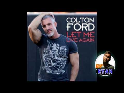 Colton Ford - Let Me Live Again (Lyrics - Sub Español)