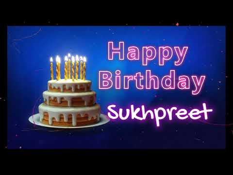 The Best Birthday Surprises for Sukhpreet | Happy Birthday To Sukhpreet