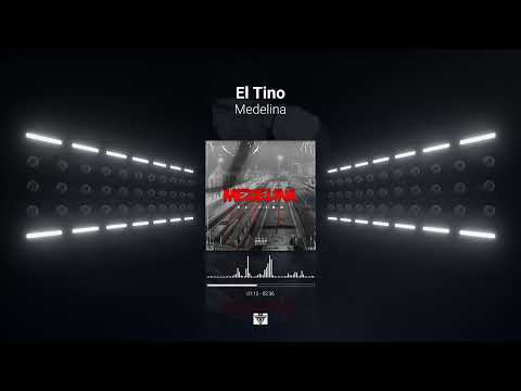 El Tino - Medelina ( official Video ) [Visualizer]
