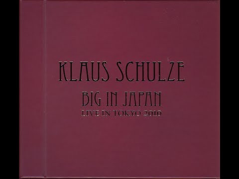 Klaus Schulze - Big in Japan (Live in Tokyo 2010)