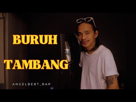 Angelbert_Rap '' BURUH TAMBANG - ( OFFICIAL MUSIK VIDEO )