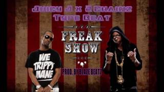 Juicy J x 2 Chainz Type Beat &quot;Freakshow&quot; prod.by BlazeBeatz