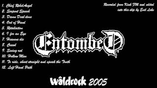 Entombed - Wâldrock Festival, Burgum, Holland 04-06-2005  [Soundboard recording]
