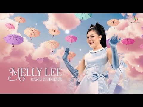 Melly Lee - Kamu Istimewa | Official Music Video