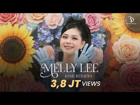 Kamu Istimewa - Melly Lee
