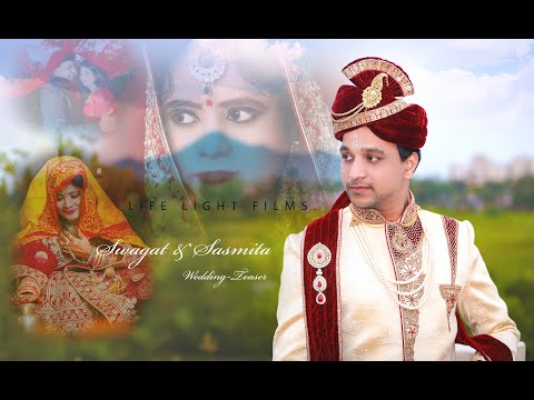 Swagat & Sasmita //Wedding-Teaser// LIFE LIGHT FILMS.