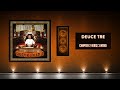 Deuce Tre - Chapter 2 Verse 3 Intro ft. DJ Dolby Devious