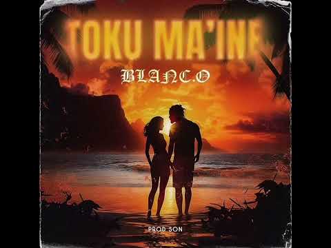 Toku Mai'ne [Audio] 2024 - Blanc.O (Prod by Son) Solomon Islands Music 🇸🇧🌴🎵🇧🇹
