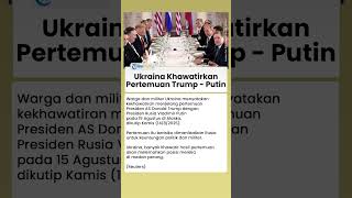 Ukraina Khawatir pada Pertemuan Trump dan Putin di Alaska, Zelensky: Rusia Bakal Perdaya AS