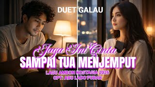 Download lagu Lagu Ambon Duet Nostalgia Terbaru 2026 'JAGA INI CINTA SAMPAI TUA MENJEMPUT mp3