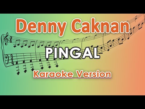 Denny Caknan - Pingal (Karaoke Lirik Tanpa Vokal) by regis