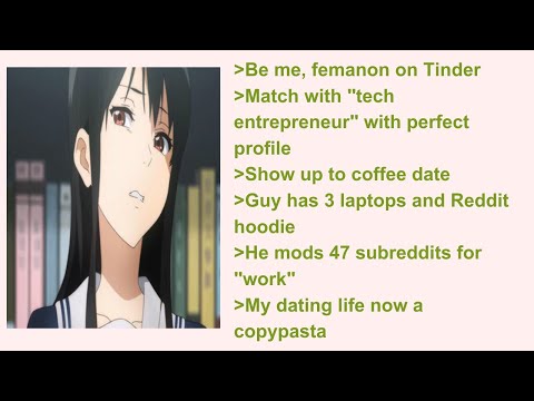 Femanon's Tinder Date Turns Out to be Reddit Powermod — 4Chan Greentext Stories