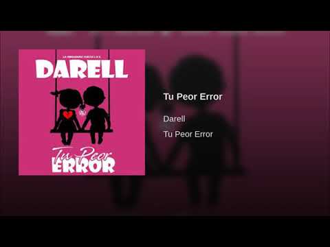 Darell - Tu Peor Error
