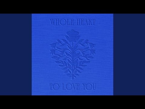 Whole Heart (To Love You) (Live)