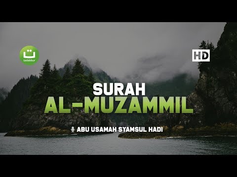 [29:73] Surah Al Muzammil - Abu Usamah Syamsul Hadi | Tadabbur Daily