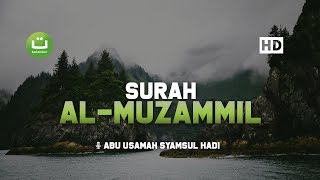Download lagu [29:73] Surah Al Muzammil - Abu Usamah Syamsul Hadi | Tadabbur Daily mp3