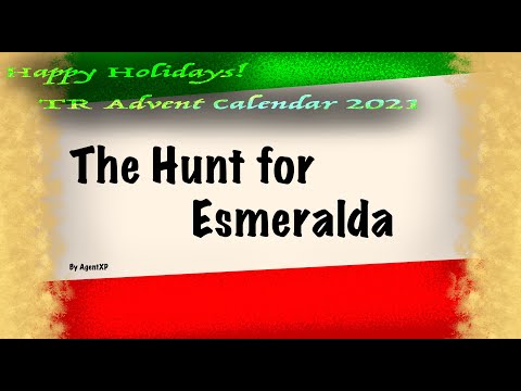 GAME PLAY|Happy Holidays '21|TRLE "TR Advent Calendar 2021 - The Hunt for Esmeralda"