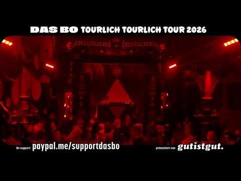 DAS BO - Tourabschluss TOURLICH TOURLICH 2026 @Knust Hamburg