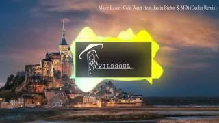 Major Lazer - Cold Water (ft. Justin Bieber & MØ) (Ocular Remix)