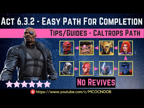 MCOC: Act 6.3.2 - Easy Path For Completion - Tips/Guide - No Revives - Story quest