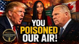 Trump Says Ontario Smoke Poisoned America, Threatens Tariffs, Doug Ford Fires Back!