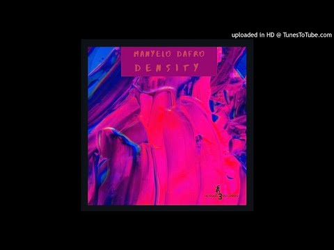 Manyelo Dafro- Density (Original Mix)