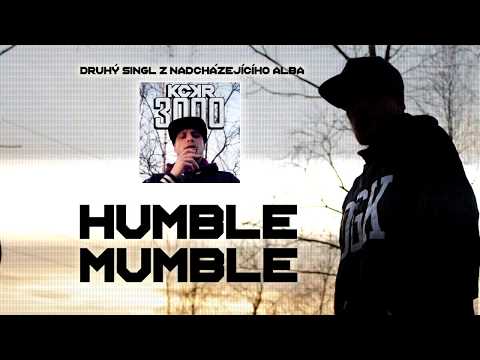KCKR3000 - HUMBLE MUMBLE (audio)