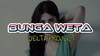 Download lagu DANSA PORTU||BUNGA WETA||DELTA PROJECT REMIX mp3