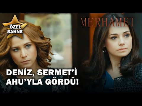Deniz, Sermet’i Ahu’yla Gördü! - Merhamet Özel Klip