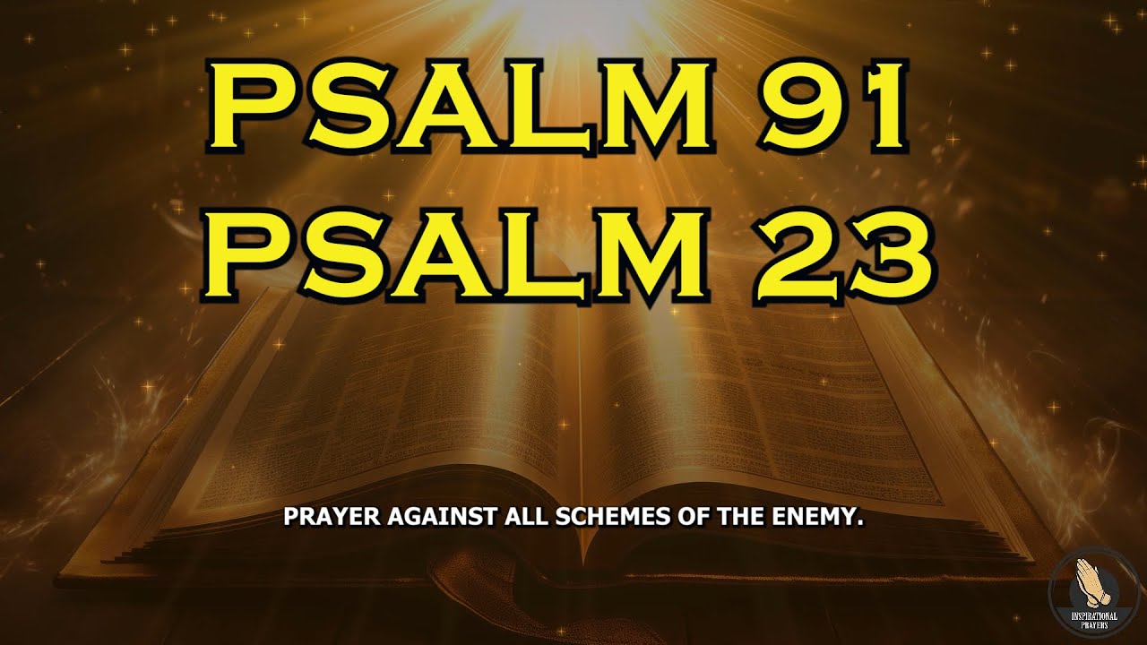 PSALM 91 And PSALM 23 | The Two Most Powerful Prayers In The Bible! Morning Prayer!