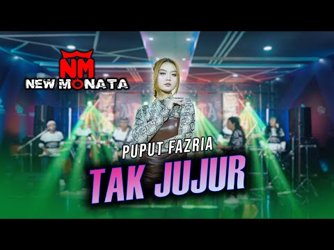 PUPUT FAZRIA - TAK JUJUR | NEW MONATA OFFICIAL
