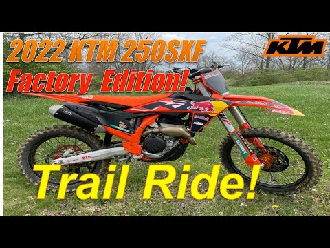 Trail Riding my 22.5 KTM 250 Factory Edition