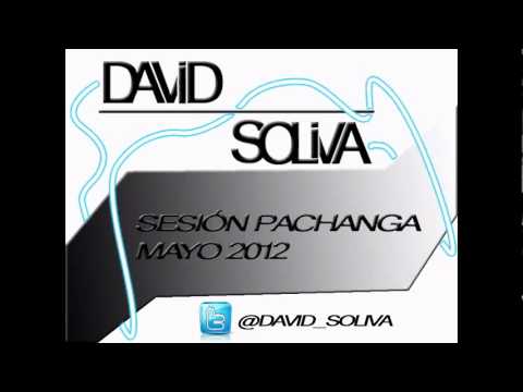 DAVID SOLIVA PACHANGA MAYO 2012