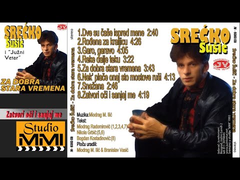 Srecko Susic i Juzni Vetar - Zatvori oci i sanjaj me (Audio 1993)