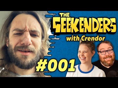 Crendor - The Geekenders Ep 1