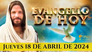 Evangelio de JESÚS Jueves 18 de Abril 2024 ✝️ Juan 6,41-59 Jesús, el Pan de Vida